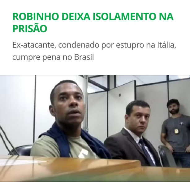 Ex jogador do Corinthians Robinho deixa o isolamento na priso .na priso