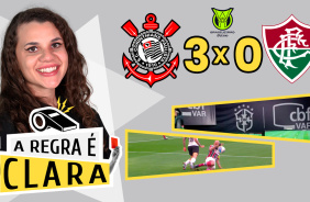 VDEO: Todos os lances polmicos de Corinthians 3x0 Fluminense | A regra  Clara #06