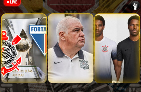 Corinthians x Fortaleza: Cara a Cara | Rubo revela bastidores | Novas camisas 2024/25 lanadas