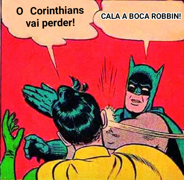 Cala a boca ROBBIN! N�o seca n�o seu "miseravi"!