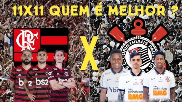 11x11 Quem  melhor Flamengo x Corinthians
