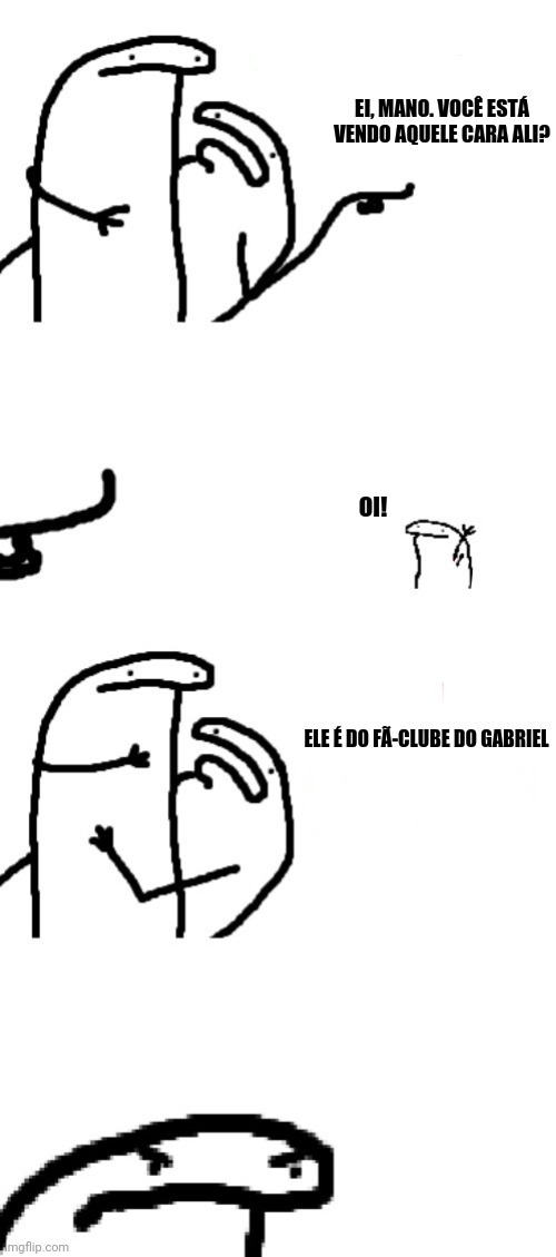 boa noite. Fora Gabriel!