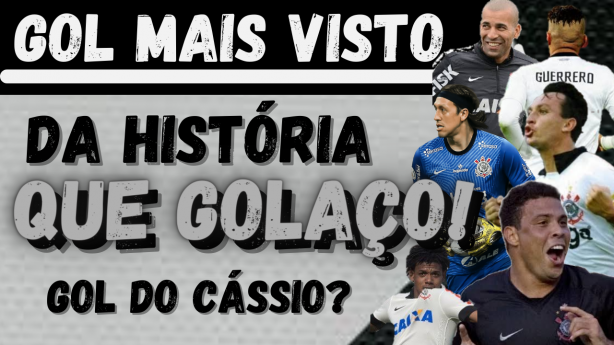 No YouTube o gol mais visto na histria do Corinthians  esse ..