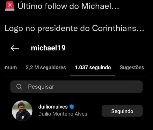 Michael comeou seguir o Duilio