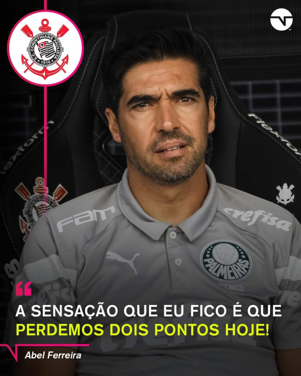 Essa fala do Abel refora o abismo que existe entre Corinthians e Palmeiras