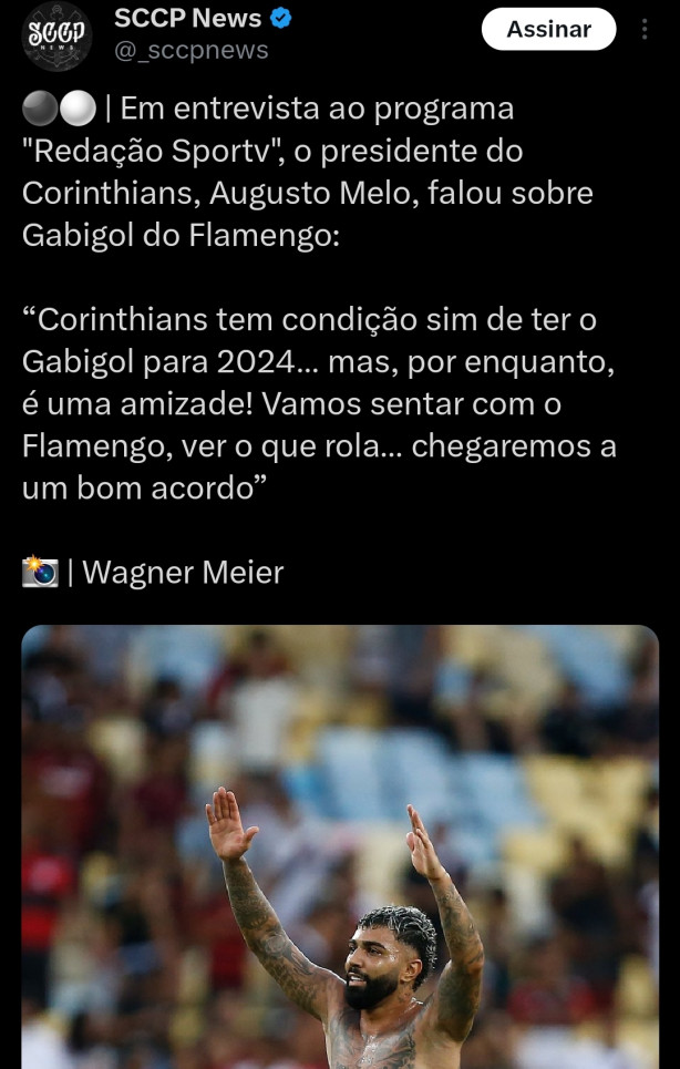 Olha o Augusto Melo falando que vai negociar com o Flamengo o Gabigol