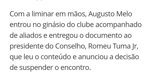 Augusto entregou a liminar em m�os
