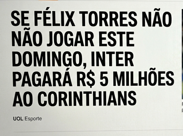 Se Felix Torres N�O jogar no domingo, Inter vai pagar multa.