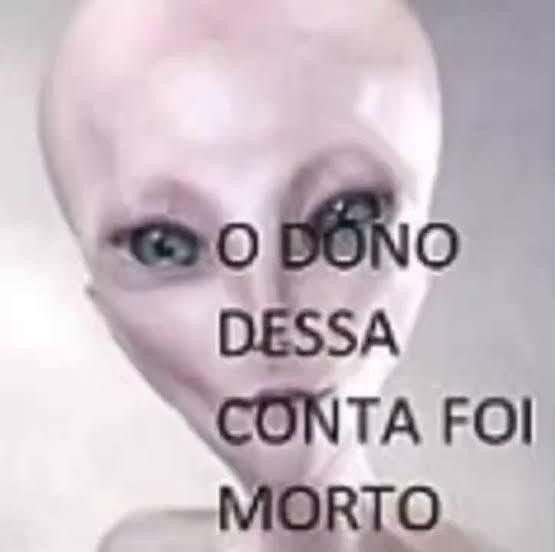 Espero que n�o seja eu