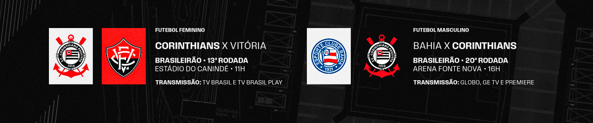 Corinthians x Vit�ria e Bahia x Corinthians