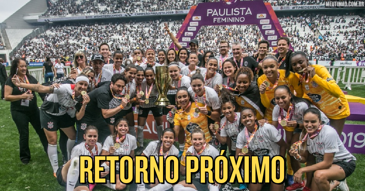 TimeDeRecordes – Timão vence o São Paulo na Arena Corinthians e é campeão  paulista de futebol feminino 2019