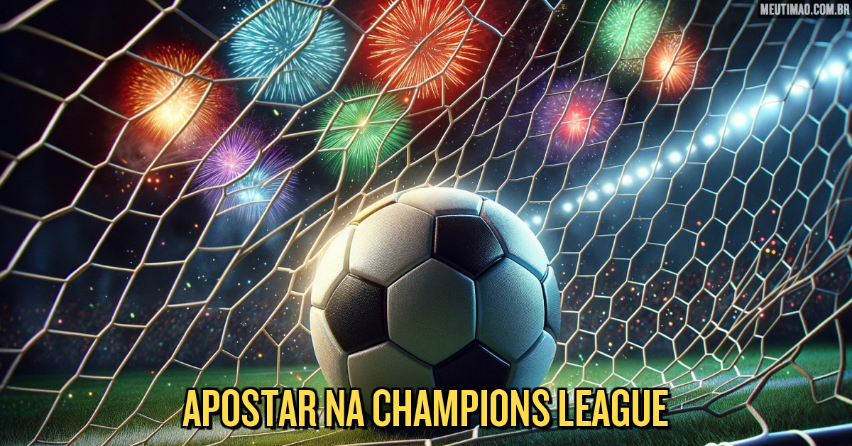 Apostas Champions League: odds, dicas e melhores sites