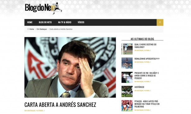 Em seu blog, Neto publicou carta aberta  Sanchez