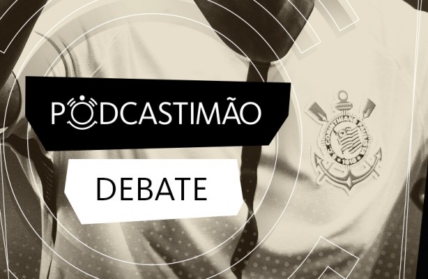 #PodcasTIMO228 - SIlvinho, Dyego e Bello debatem sobre o Corinthians