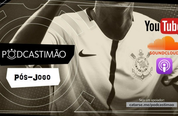 PodcasTIMO Ps-Jogo com Vito 003 - Chapecoense 0 X 1 Corinthians