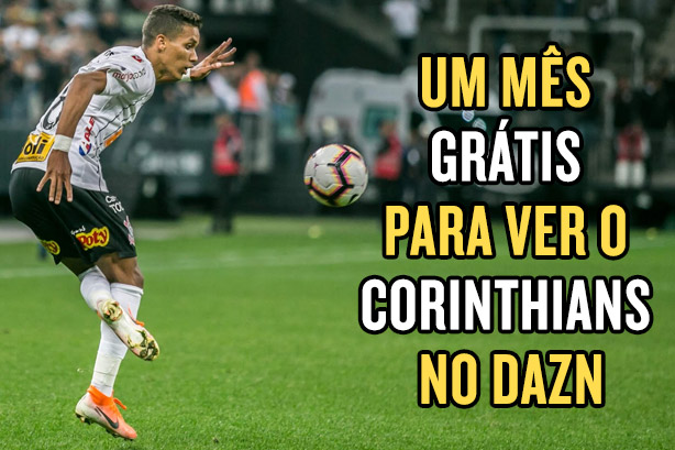 Assista os jogos do Corinthians na DAZN